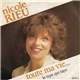 Nicole Rieu - Toute Ma Vie...